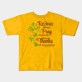 Rejoice Always, Pray Continually, Give Thanks Kids T-Shirt